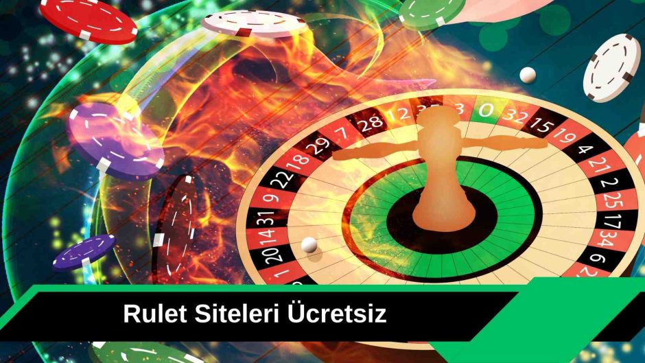 Rulet Siteleri Ücretsiz
